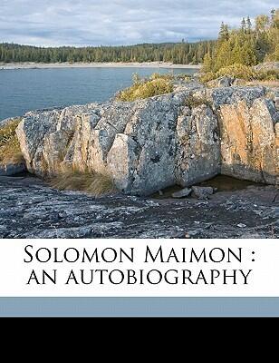 Solomon Maimon: an autobiography