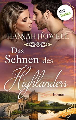 Das Sehnen des Highlanders: Roman | Highland Dreams: Zweiter Roman