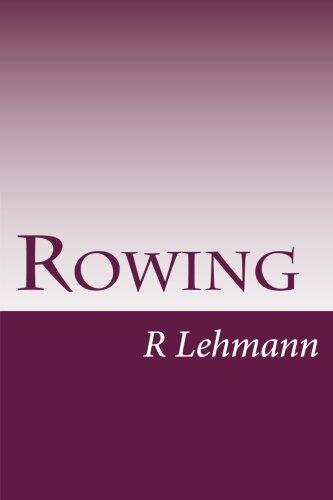 Badminton Library of Sports and Pastimes, Volume 30, Rowing and Punting