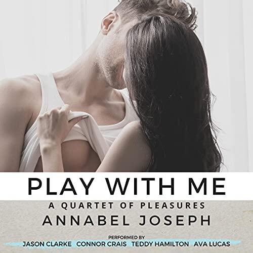 Play with Me: A Quartet of Pleasures