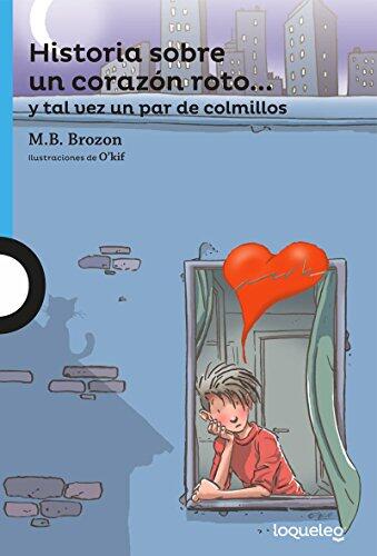 Historia Sobre Un Corazón Roto Y Tal Vez Un Par De Colmillos