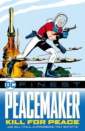 DC Finest: Peacemaker: Kill for Peace
