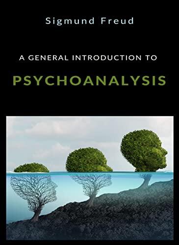 A general introduction to psychoanalysis