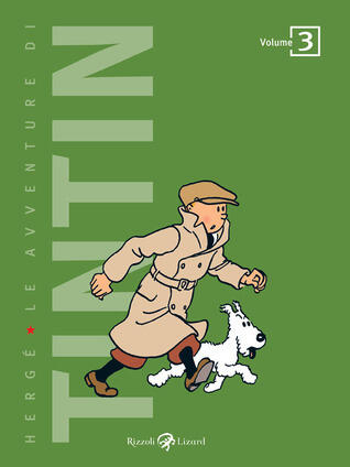Le avventure di Tintin vol. 3: L'orecchio spezzato - l'isola nera - lo scettro di Ottokar