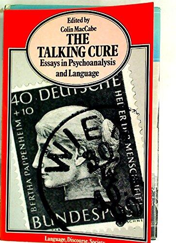 The Talking Cure: Essays In Psychoanalysis And Language
