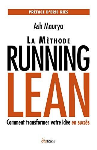 La Méthode Running Lean: Comment transformer votre idée en succès
