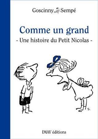 Comme un grand: Une histoire extraite des "Surprises du Petit Nicolas"