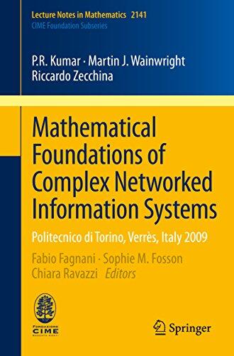 Mathematical Foundations of Complex Networked Information Systems: Politecnico di Torino, Verrès, Italy (2009)