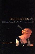 Self-Deception and Paradoxes of Rationality (Volume 69)