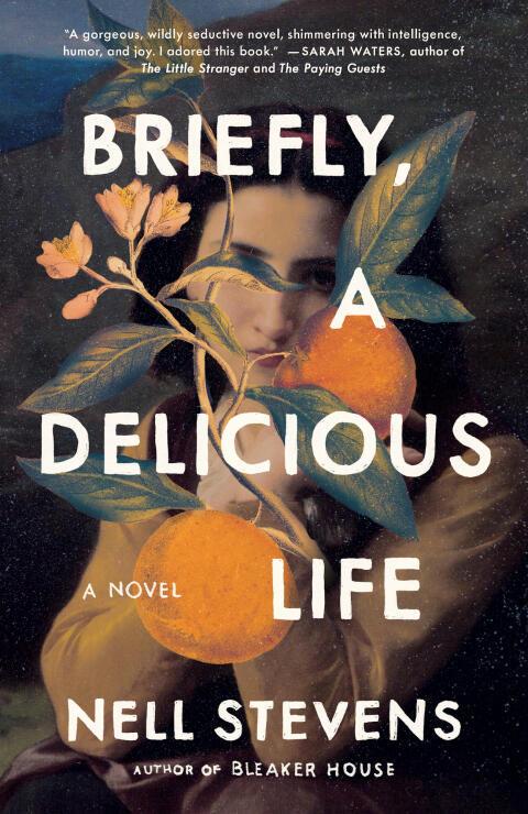 Briefly, a Delicious Life: A Novel