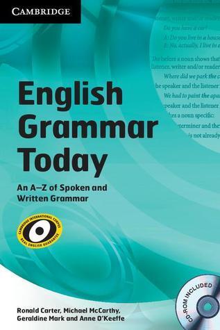 English Grammar Today: An A-Z of Spoken and Written Grammar