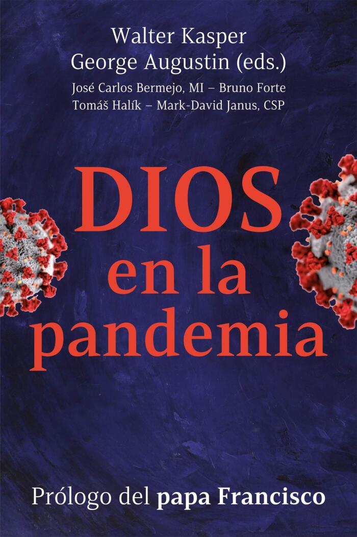DIOS EN LA PANDEMIA. Ser cristianos en tiempos de prueba: Prólogo del papa Francisco (El Pozo de Siquén nº 429)