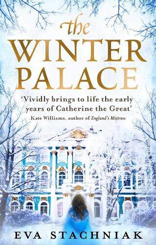 The Winter Palace: A Novel of Catherine the Great