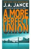 A More Perfect Union (J. P. Beaumont) A More Perfect Union