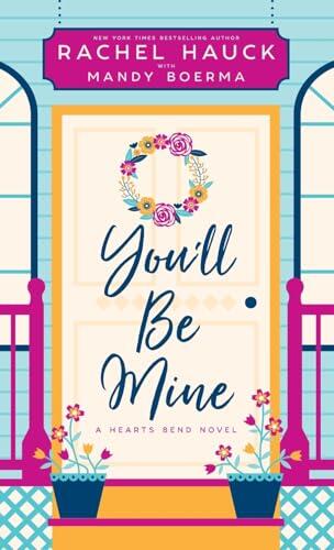 You'll Be Mine: A Hearts Bend Novel