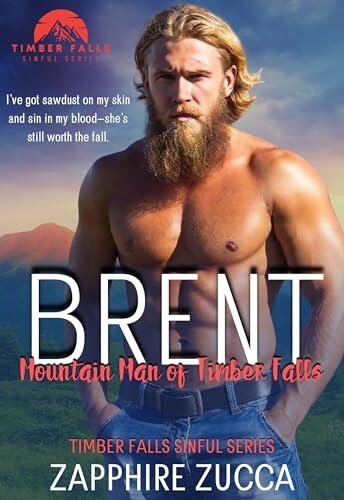 BRENT: Mountain Man of Timber Falls