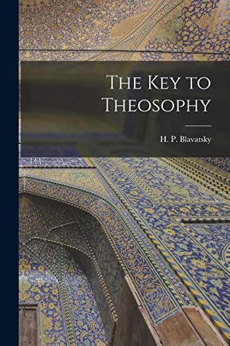 The Key to Theosophy
