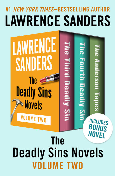 The Deadly Sins Novels (Volume Two): The Third Deadly Sin, The Fourth Deadly Sin, and The Anderson Tapes