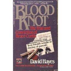 Blood Knot: The Trial and Conviction of Bruce Curtis