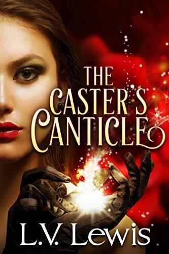 The Caster's Canticle