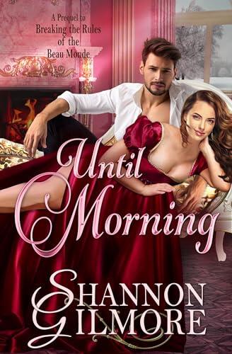 Until Morning: Breaking the Rules of the Beau Monde-A Prequel