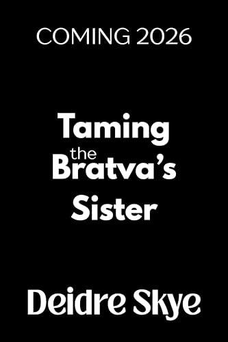 Taming the Bratva's Sister