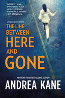 The Line Between Here and Gone