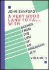 A Very Good Land to Fall With: Scenes from the Life of an American Jew