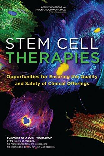 Stem Cell Therapies: Opportunities for Ensuring the Quality and Safety of Clinical Offerings: Summary of a Joint Workshop