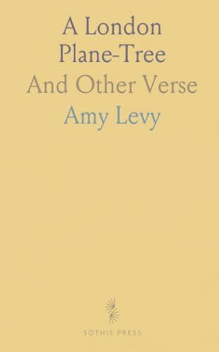 A London Plane-Tree: And Other Verse