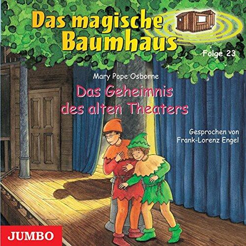 Das magische Baumhaus 23. Das Geheimnis des alten Theaters
