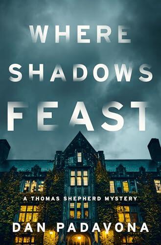 Where Shadows Feast: A Dark Thriller and Crime Book