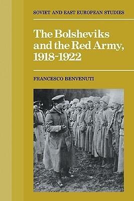 The Bolsheviks and the Red Army, 1918-1921