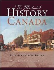 The Illustrated History of Canada 5th (fifth) edition Text Only