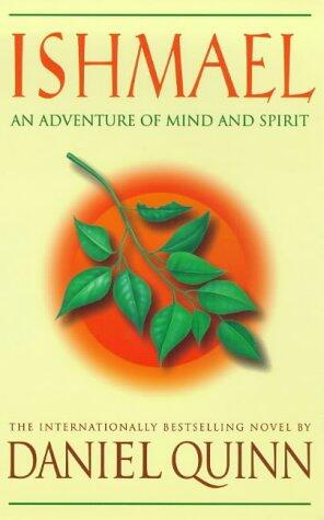 Ishmael: An Adventure of the Mind and Spirit