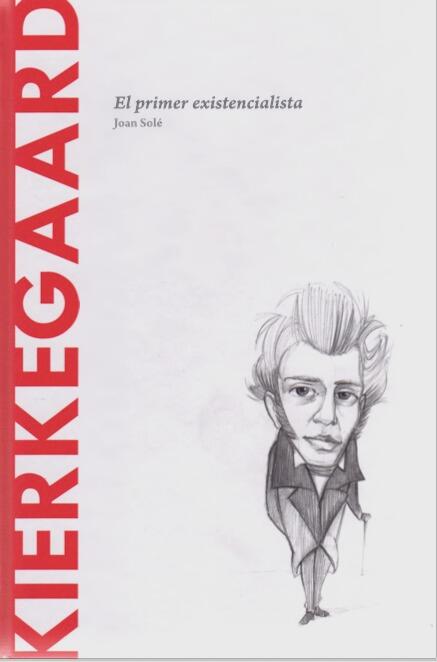 Kierkegaard: El primer existencialista