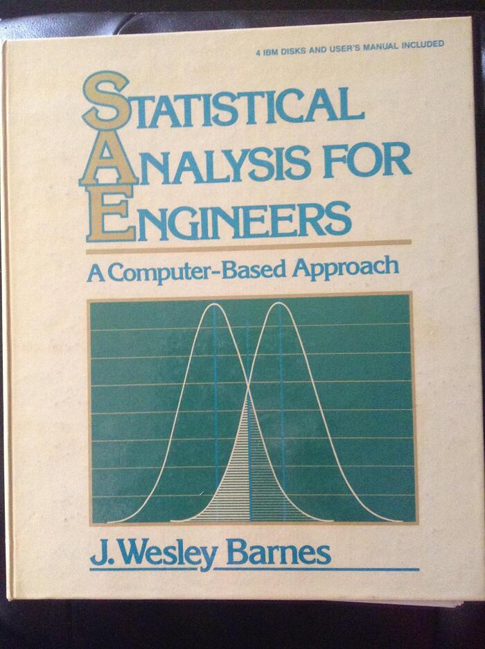 Statistical Analysis for Engineers: A Computer-Based Approach/Includes 4 IBM Disks and User's Manual