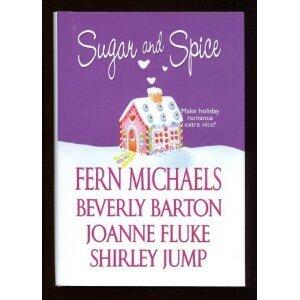 Sugar and Spice (Make Holiday Romance Extra Nice!) by Fern Michaels