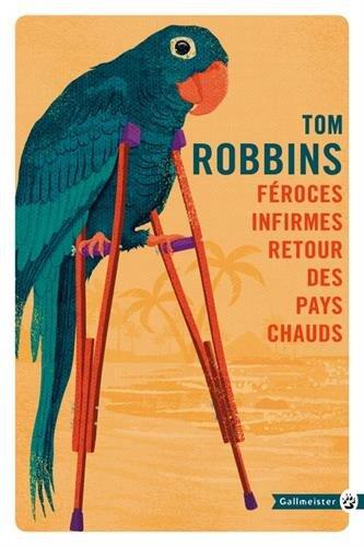 Féroces Infirmes: Retour des Pays Chauds