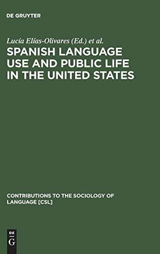 Spanish Language Use and Public Life in the United States