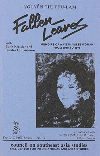 Fallen Leaves: Memoirs of a Vietnamese Woman from 1940-1975