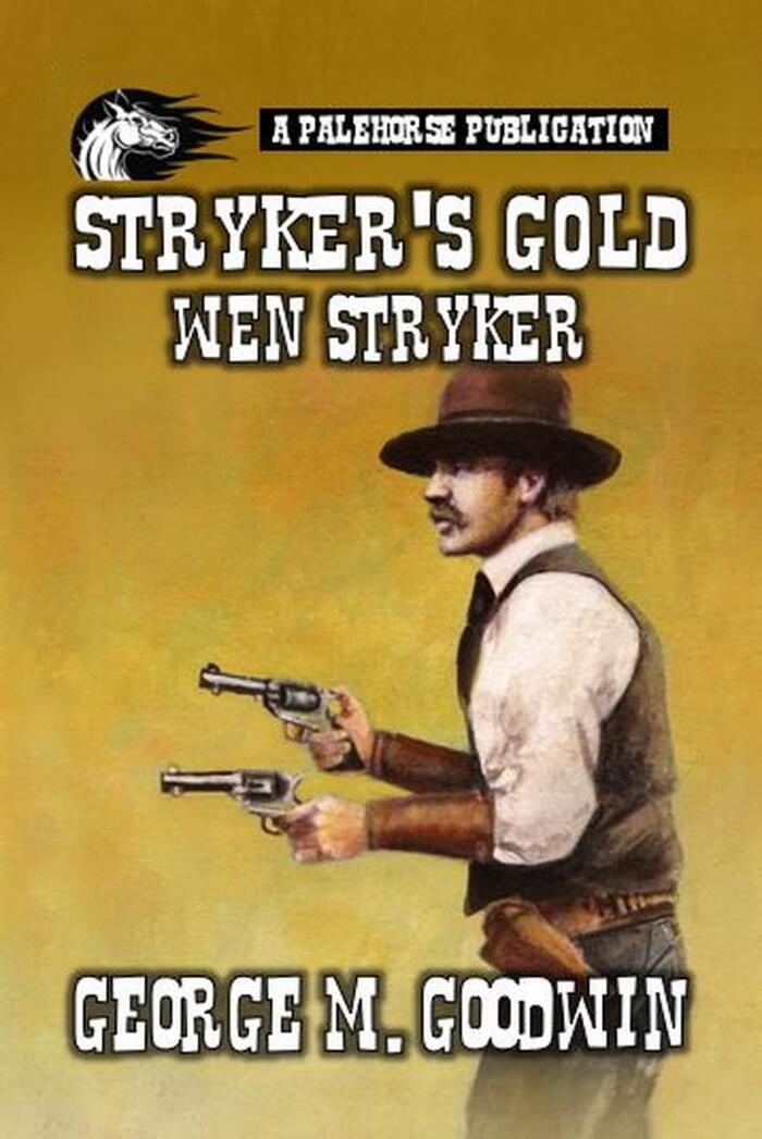 Stryker's Gold: A Classic Western