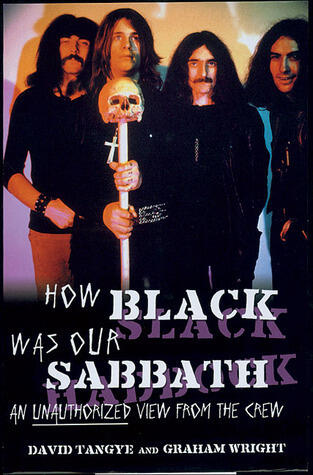 How Black Was Our Sabbath: An Unauthorized View from the Crew