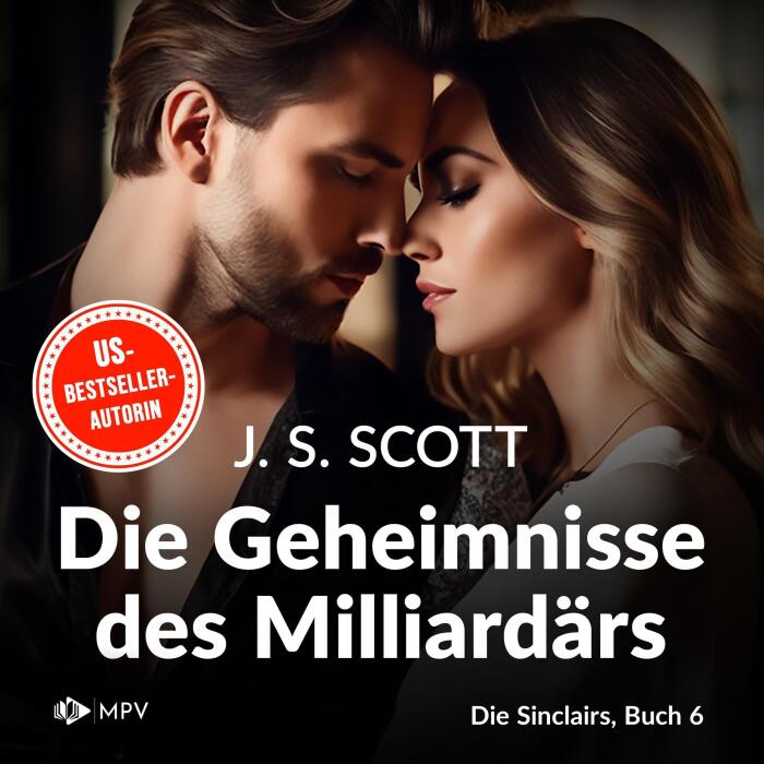 Die Geheimnisse des Milliardärs - Xander: Die Sinclairs 6