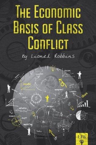 The Economic Basis of Class Conflict