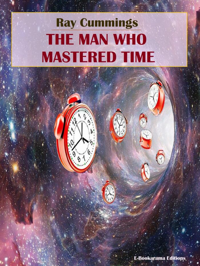The Man Who Mastered Time