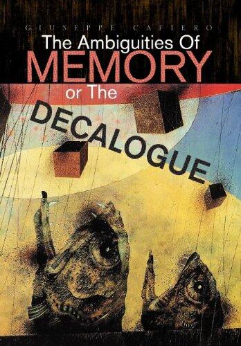 The Ambiguities Of Memory Or The Decalogue