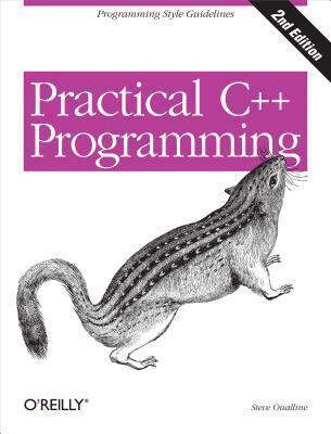 Practical C++ Programming: Programming Style Guidelines