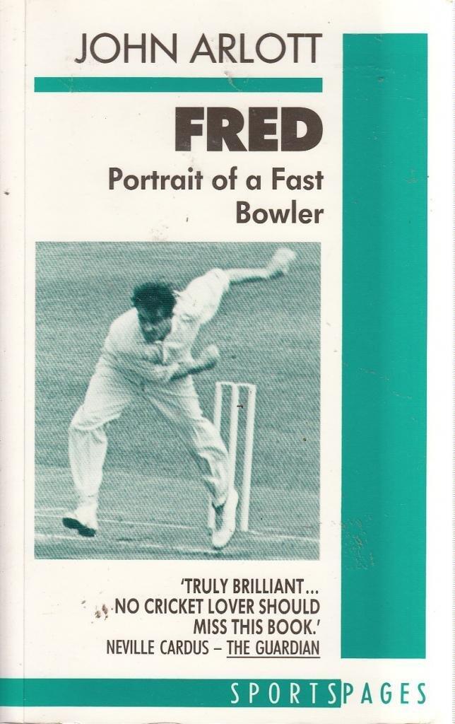 Fred: Portrait of a Fast Bowler