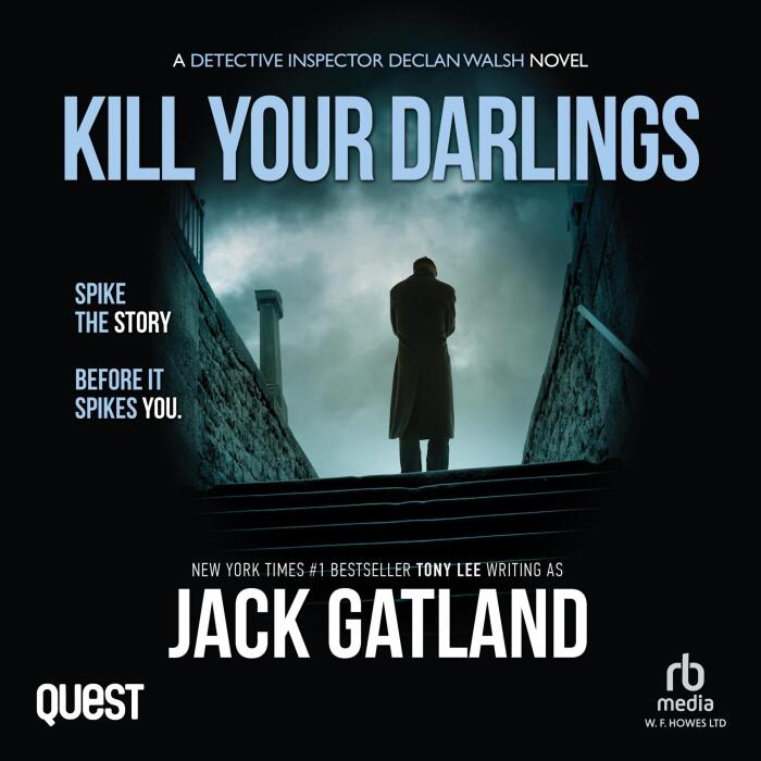 Kill Your Darlings: DI Declan Walsh Crime Thrillers, Book 15